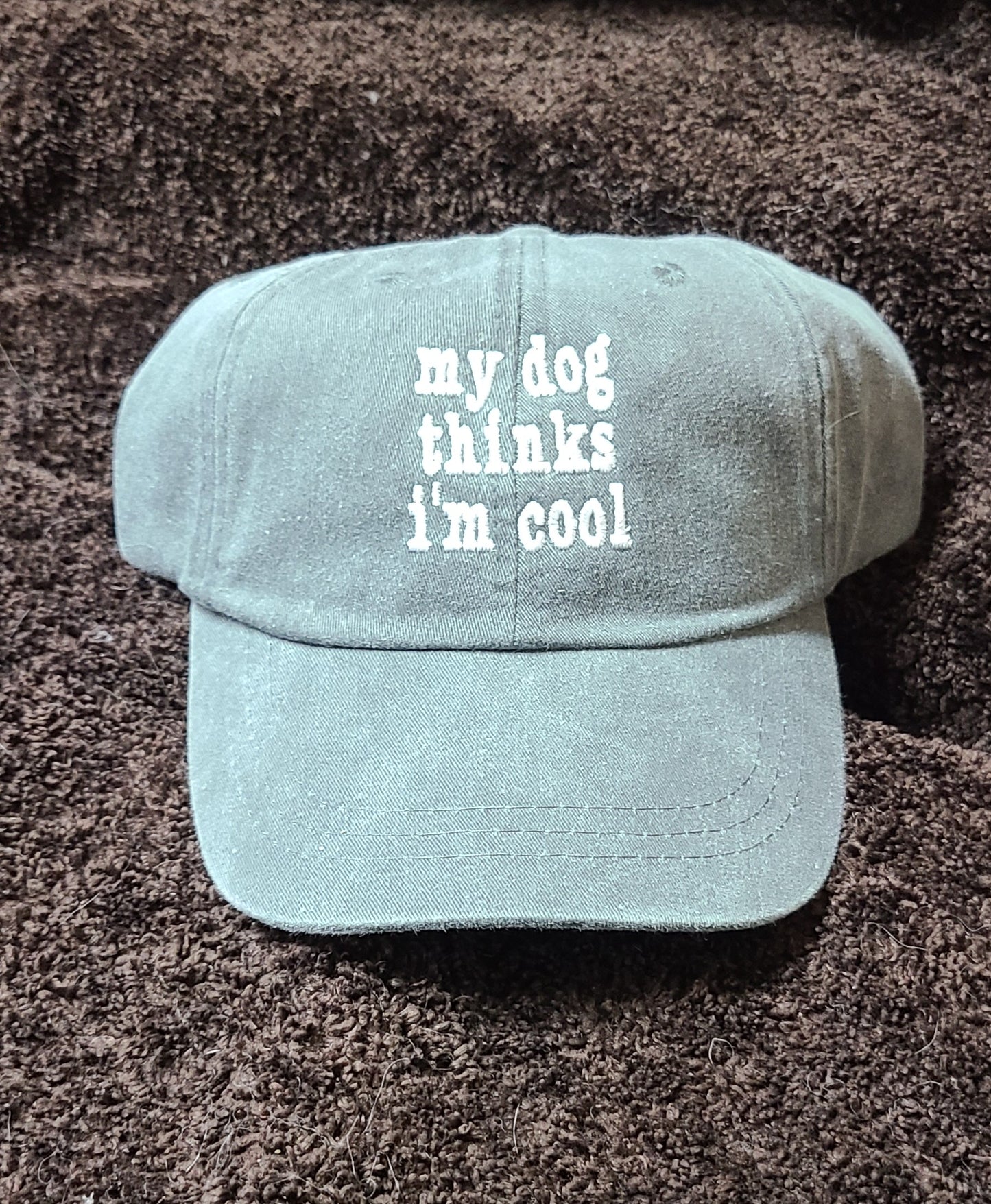 My Dog Thinks I'm Cool Unisex Low Profile Adjustable Hat ~ pick a pet of your choice!