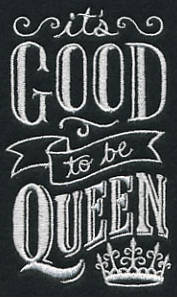 Embroidered Good to be Queen White Flour Sack Towel/Tea Towel/Kitchen Towel