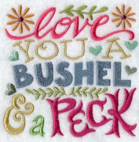 Embroidered I love you a bushel and a peck White Flour Sack Towel/Tea Towel/Kitchen Towel