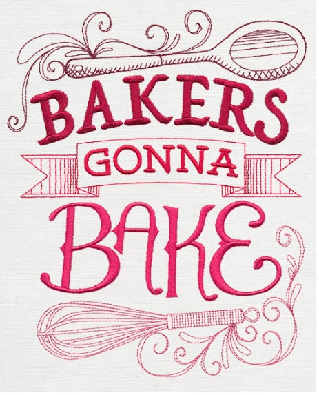 Embroidered Bakers Gonna Bake White Flour Sack Towel/Tea Towel/Kitchen Towel