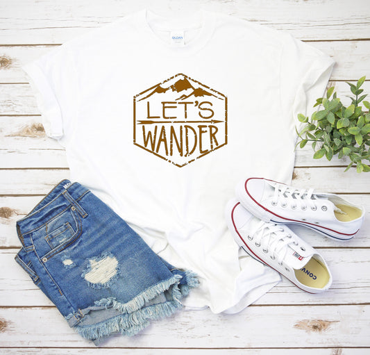 Let's Wander ~ Unisex T-Shirt or Ladies Tank Top ~ Adult, Youth and Toddler Sizes