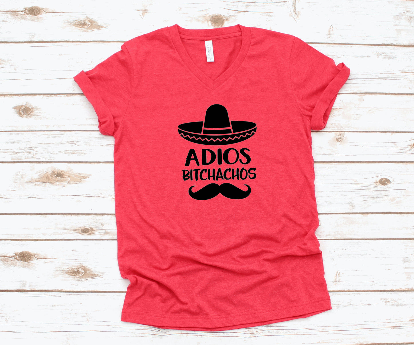 Adios Bitchachos Mexico Spring Break ~ Unisex T-Shirt or Ladies Tank Top ~ Adult, Youth and Toddler Sizes