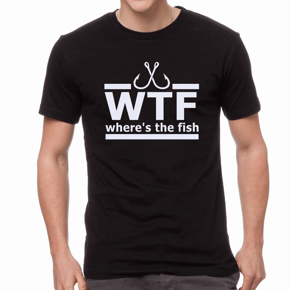 W T F Where's The Fish ~ Adult Unisex T~ Shirt or Ladies Tank Top