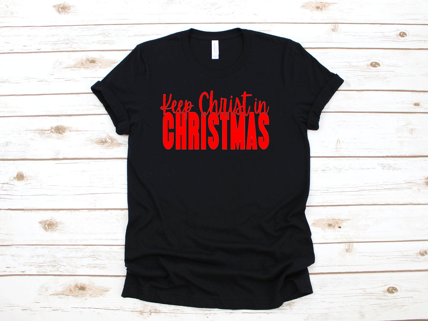 Keep Christ In Christmas Holiday ~ Unisex T-Shirt or Ladies Tank Top ~ Adult, Youth and Toddler Sizes