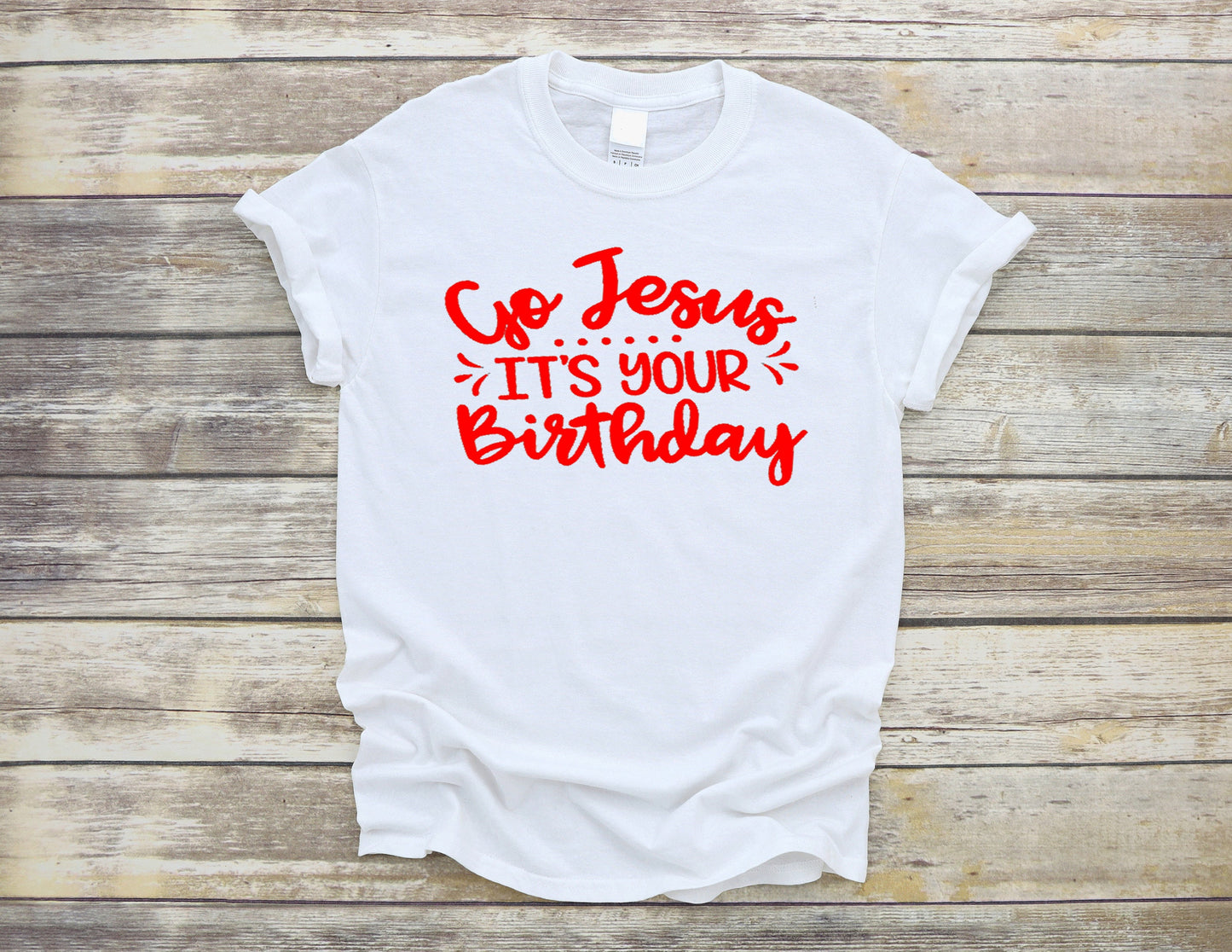 Go Jesus It's Your Birthday Christmas Holiday ~ Unisex T-Shirt or Ladies Tank Top ~ Adult, Youth and Toddler Sizes