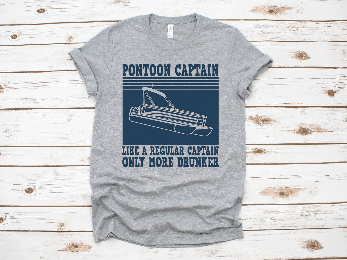 Pontoon Captain Just Like a Captain Only Drunker ~ Adult Unisex T~ Shirt or Tank Top