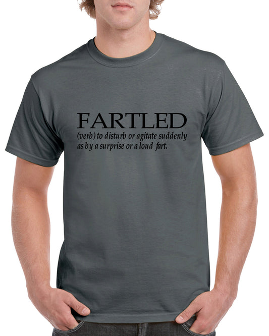 Fartled (verb) To Disturb or Agitate Suddenly as By a Surprise or Loud Fart ~ Adult Unisex T~ Shirt or Ladies Tank Top