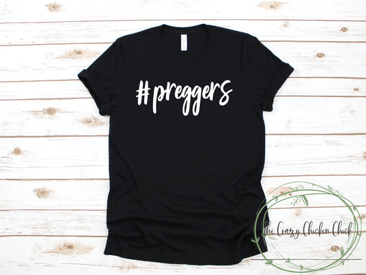 Hash tag Preggers ~ Pregnancy  T~Shirt ~ Baby Reveal ~ Surprise ~ Adult Unisex T~Shirt or  Ladies Tank Top