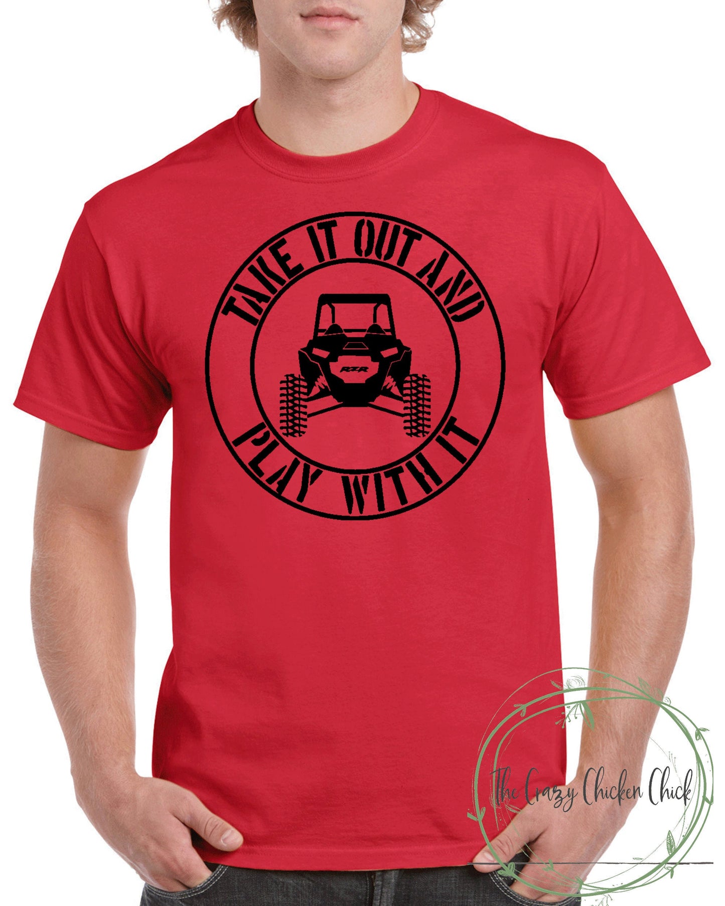 Take it Out and Play With It ~ Sxs, Off Roading, Orv, Can am, Rzr, Side by Side, UTV ~ Adult Unisex T~Shirt or Ladies Tank Top