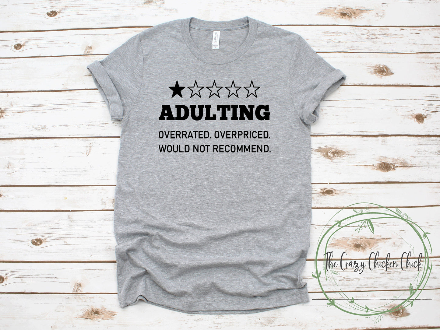 Adulting One Star Overrated, Overpriced, Would not Recommend ~ Adult Unisex T~Shirt or Ladies Tank Top