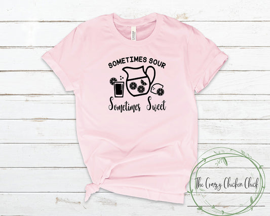 Sometimes Sour Sometimes Sweet ~ Unisex T-Shirt or Unisex T-Shirt or Ladies Tank Top ~ Adult, Youth and Toddler Sizes