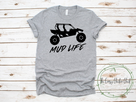 Mud Life Orv, Rzr, Can Am, Off Roading ~ Unisex T-Shirt or Ladies Tank Top ~ Adult, Youth and Toddler Sizes