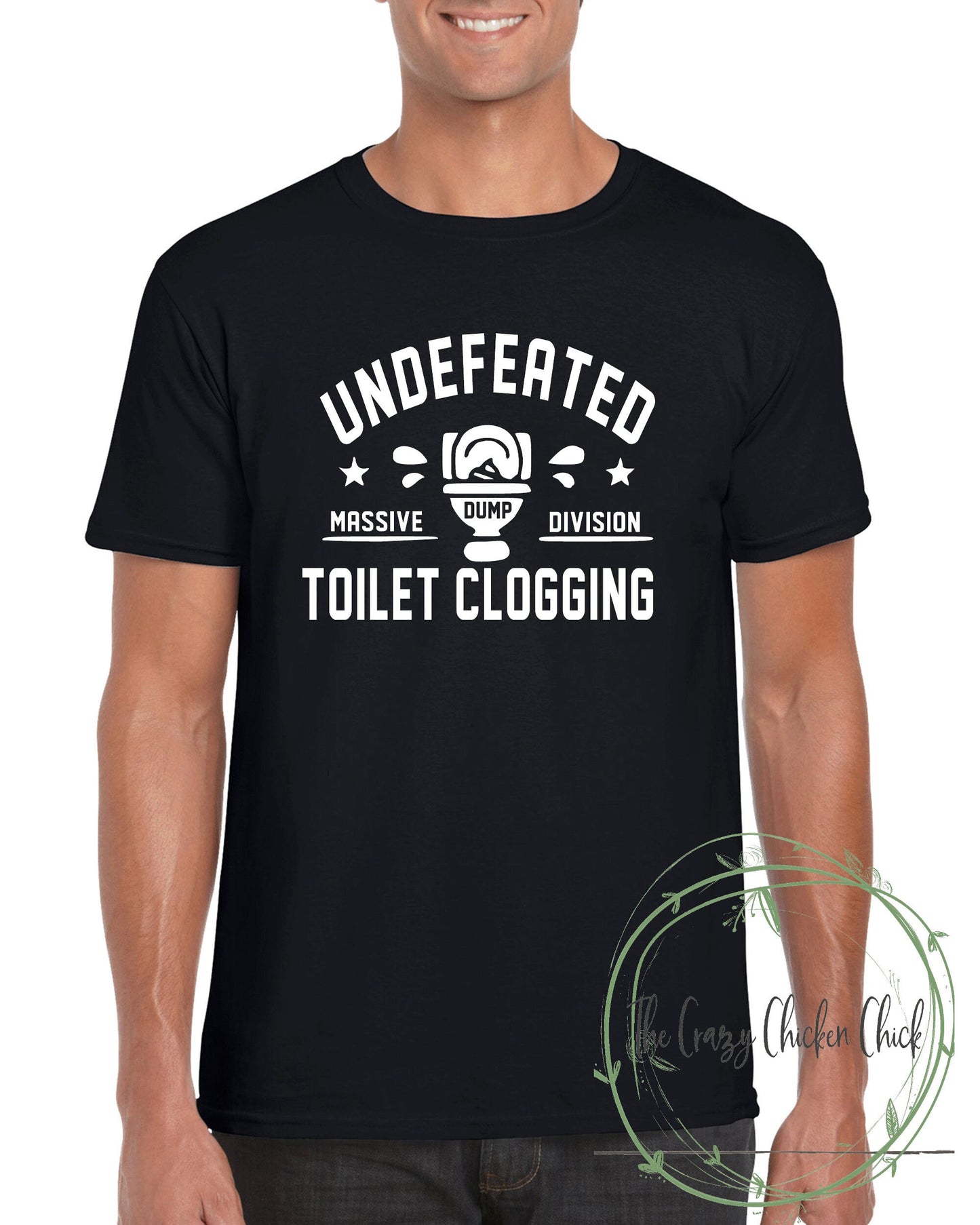 Undefeated Toilet Clogging Champion ~ Adult Unisex T~Shirt or Ladies Tank Top