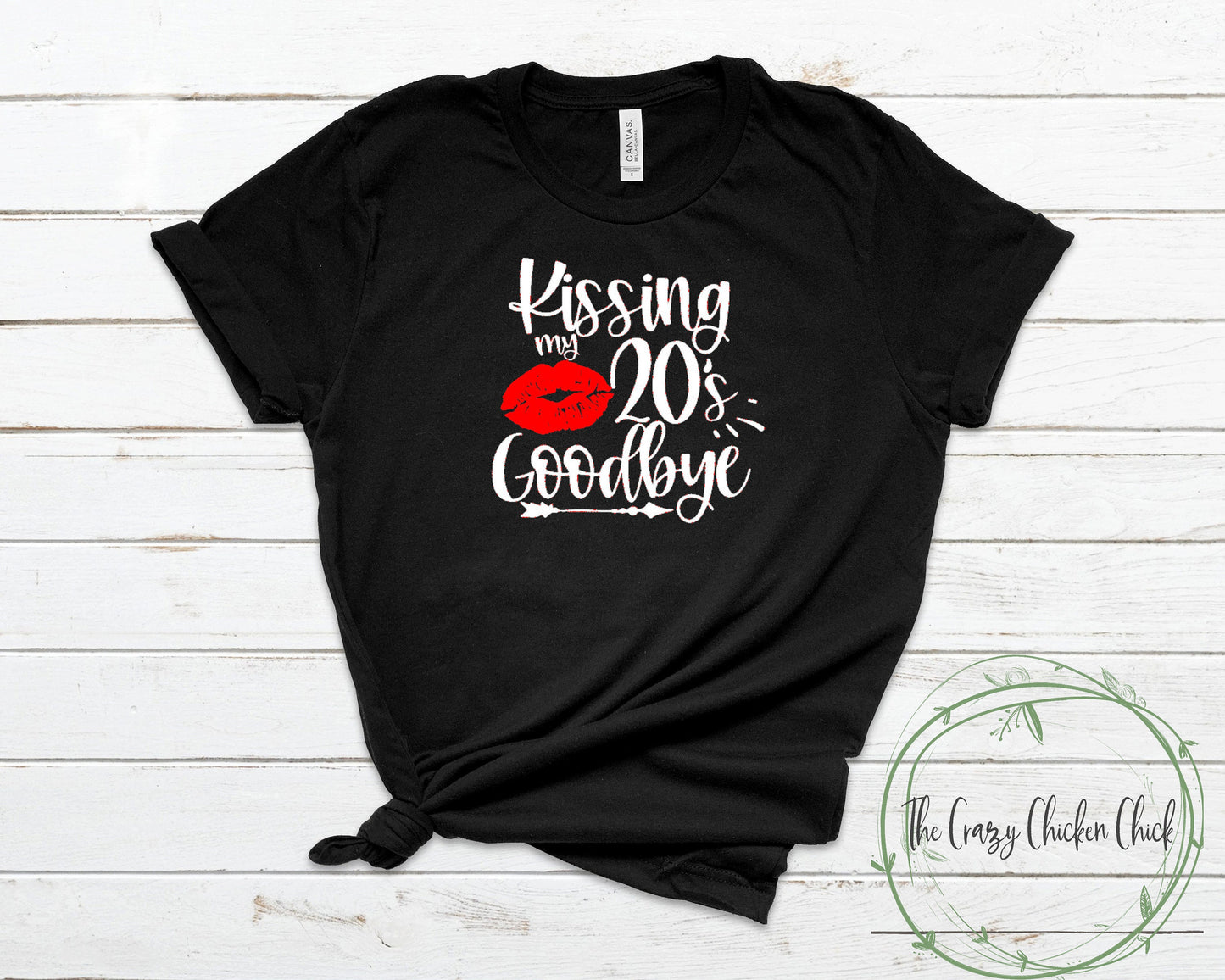 Kissing My 20's Goodbye with Lips ~ Birthday ~ Adult Unisex T~Shirt or Ladies Tank Top ~ CAN BE PERSONALIZED