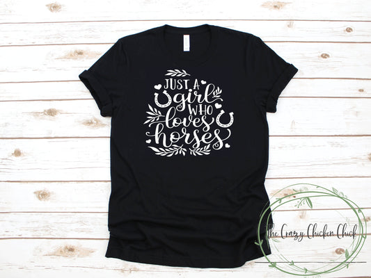 Just a Girl Who Loves Horses ~ Unisex T-Shirt or Ladies Tank Top ~ Adult, Youth and Toddler Sizes