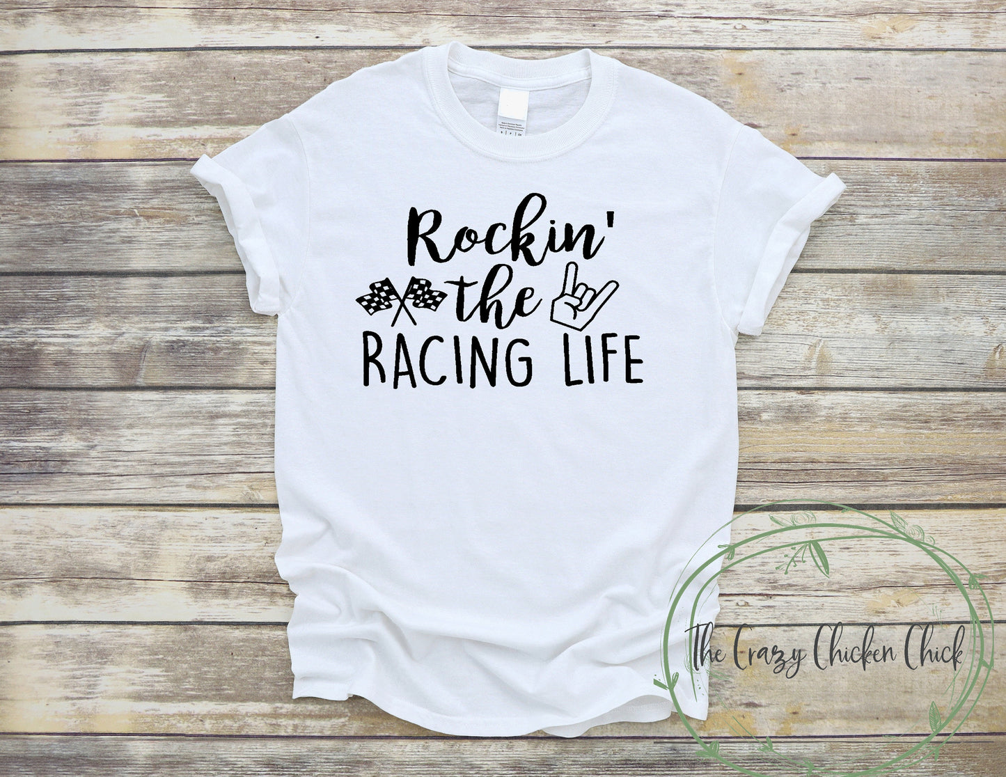 Rockin The Racing Life ~ boats, cars, motorcycles, horses, go carts ~ Unisex T-Shirt or Ladies Tank Top ~ Adult, Youth and Toddler Sizes