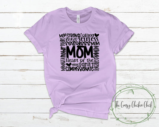 Mom Loving Strong Honest Compassionate Brave Heart of the Family ~ Adult Unisex T~Shirt or Ladies Tank Top