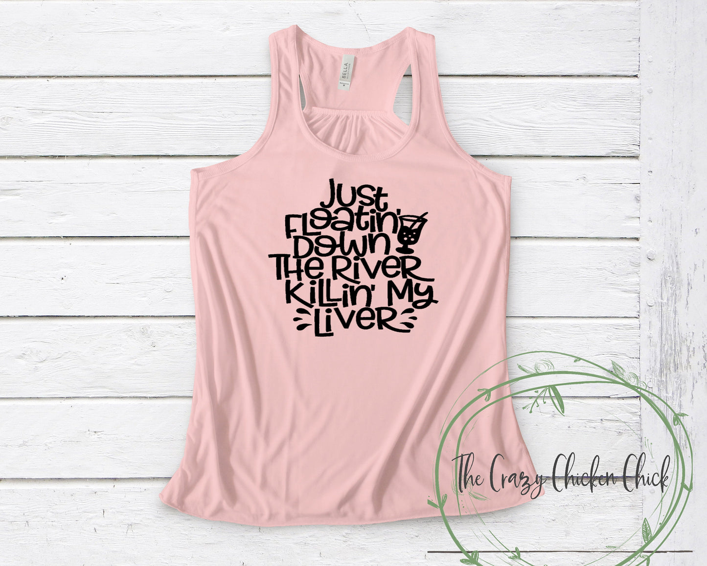 Just Floating Down the River Killing My Liver ~ Unisex T-Shirt or Ladies Tank Top