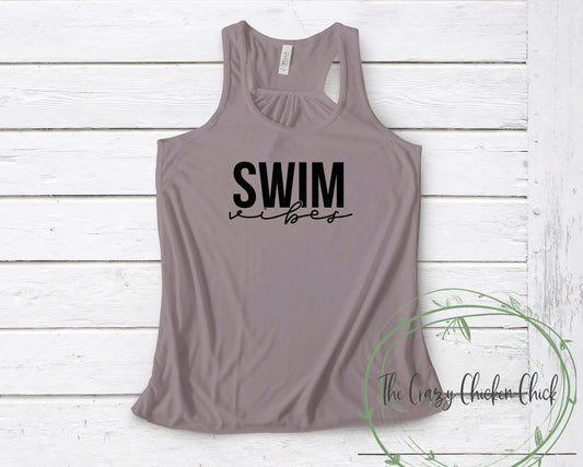 Swim Vibes ~  Unisex T-Shirt or Unisex T-Shirt or Ladies Tank Top ~ Adult, Youth and Toddler Sizes