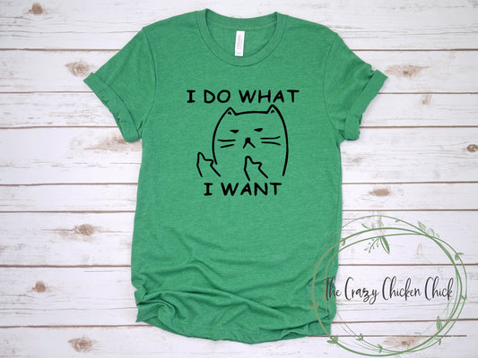 I Do What I Want Kitty T-Shirt or Tank Top - Adult, Youth & Toddler Sizes