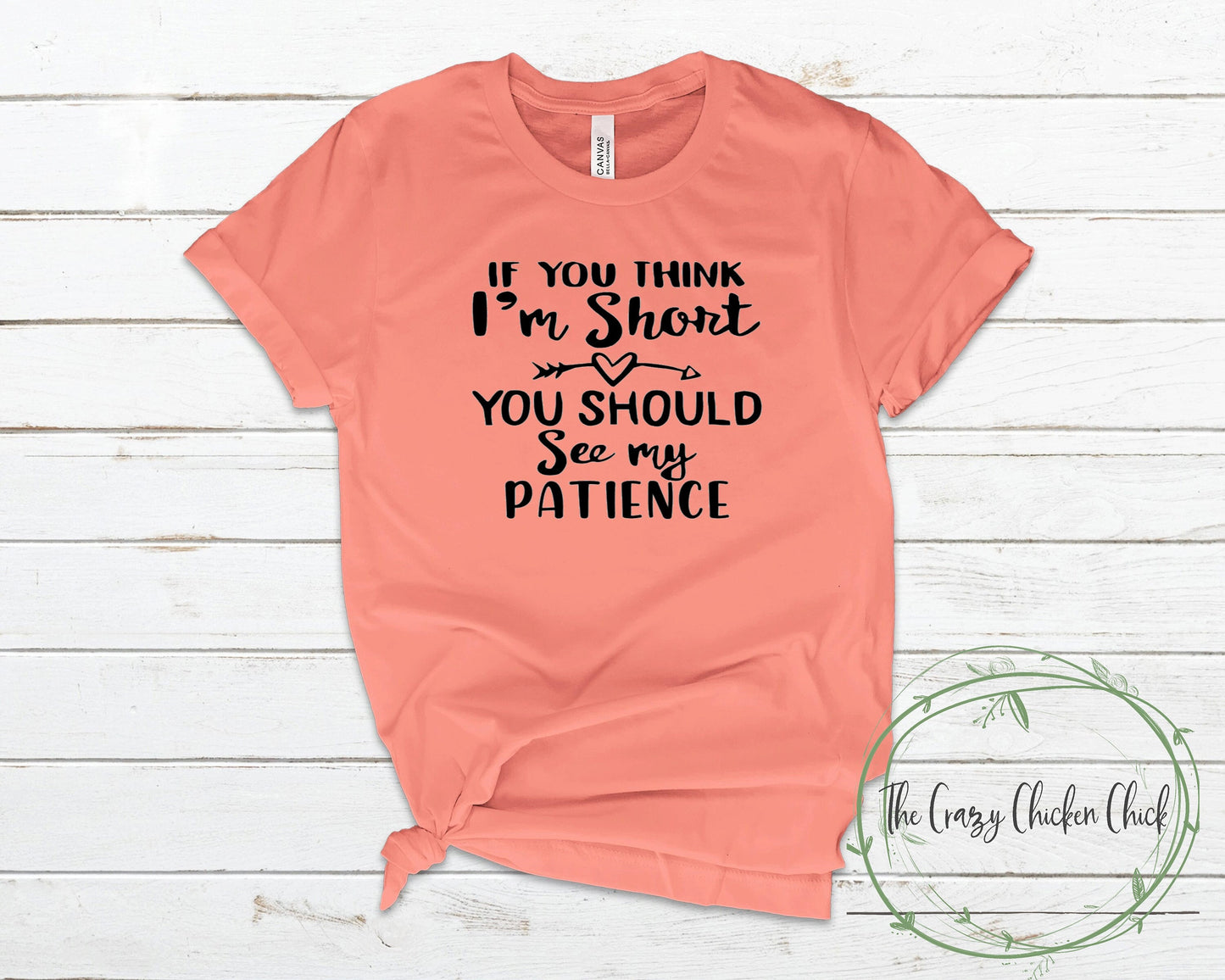 If You Think I'm Short You Should See My Patience - Unisex T shirt or Tank Top