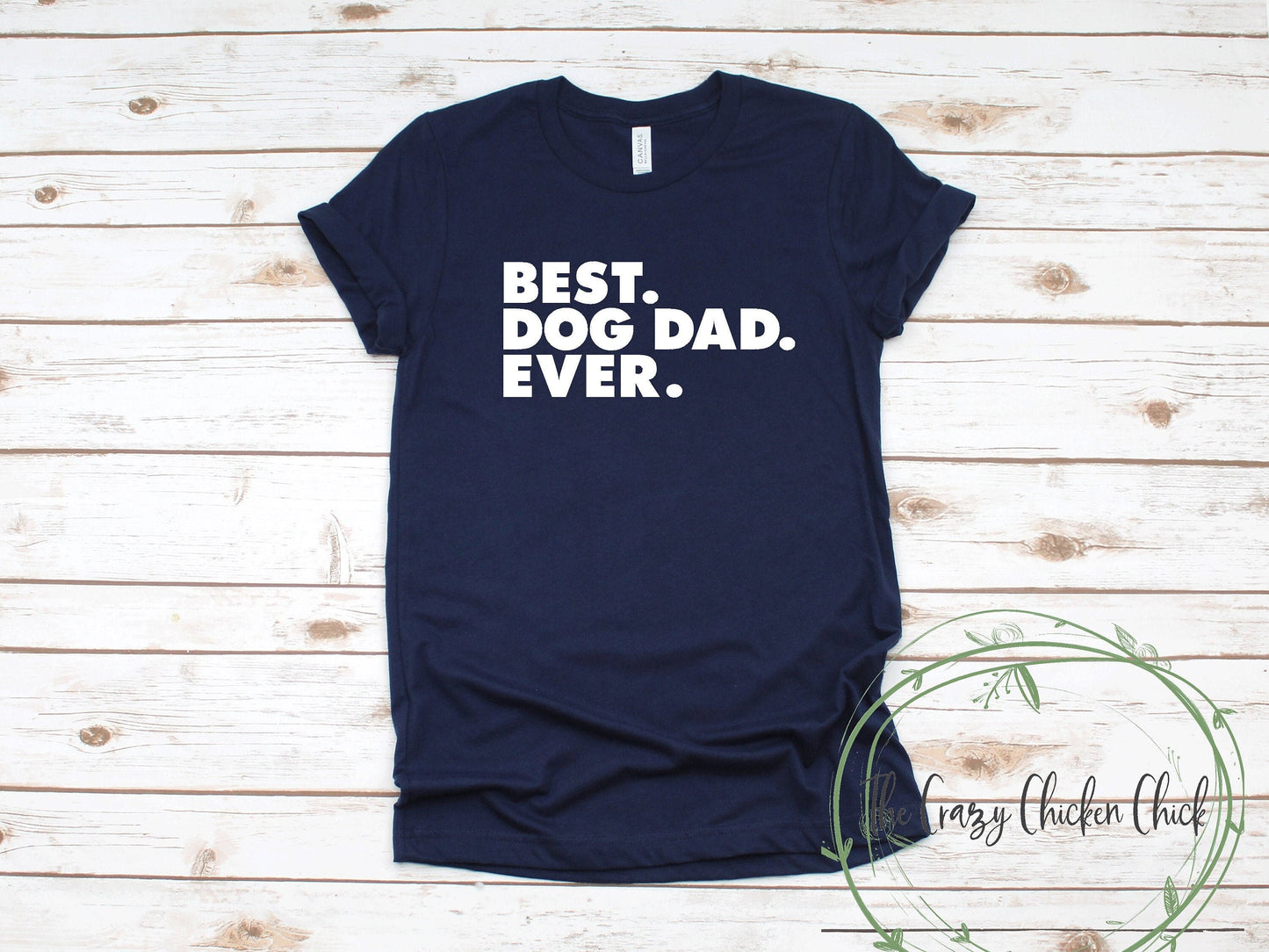 Best. Dog Dad. Ever. - Unisex T Shirt