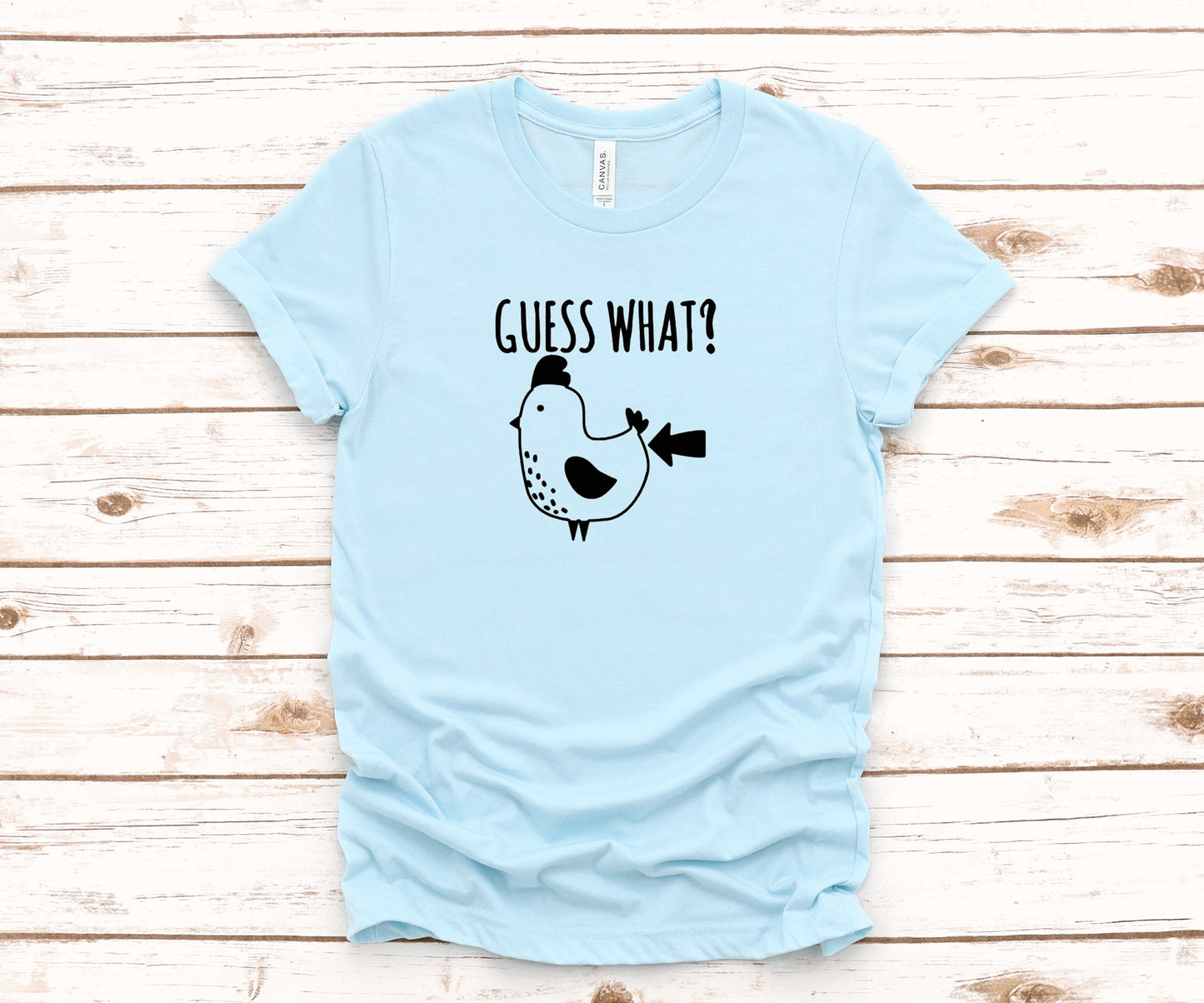 Guess What? Chicken Butt ~ Unisex T Shirt or Tank Top - Adult, Youth and Toddler Sizes