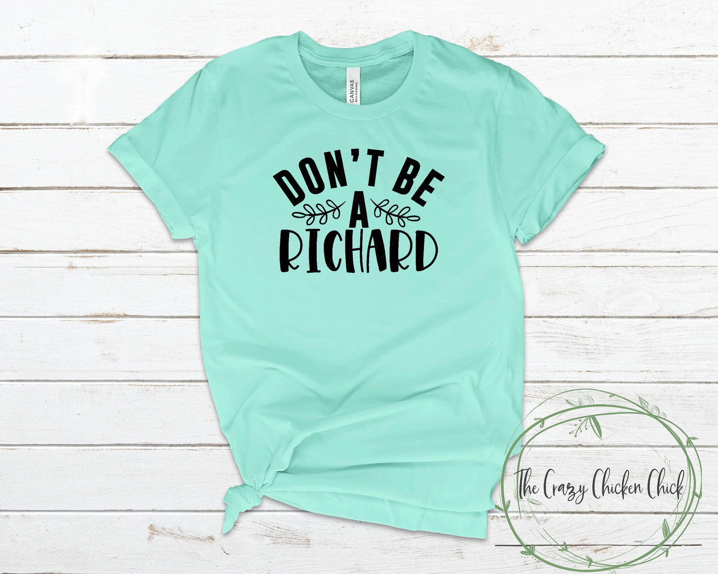 Don't Be a Richard - Unisex T-Shirt or Tank Top