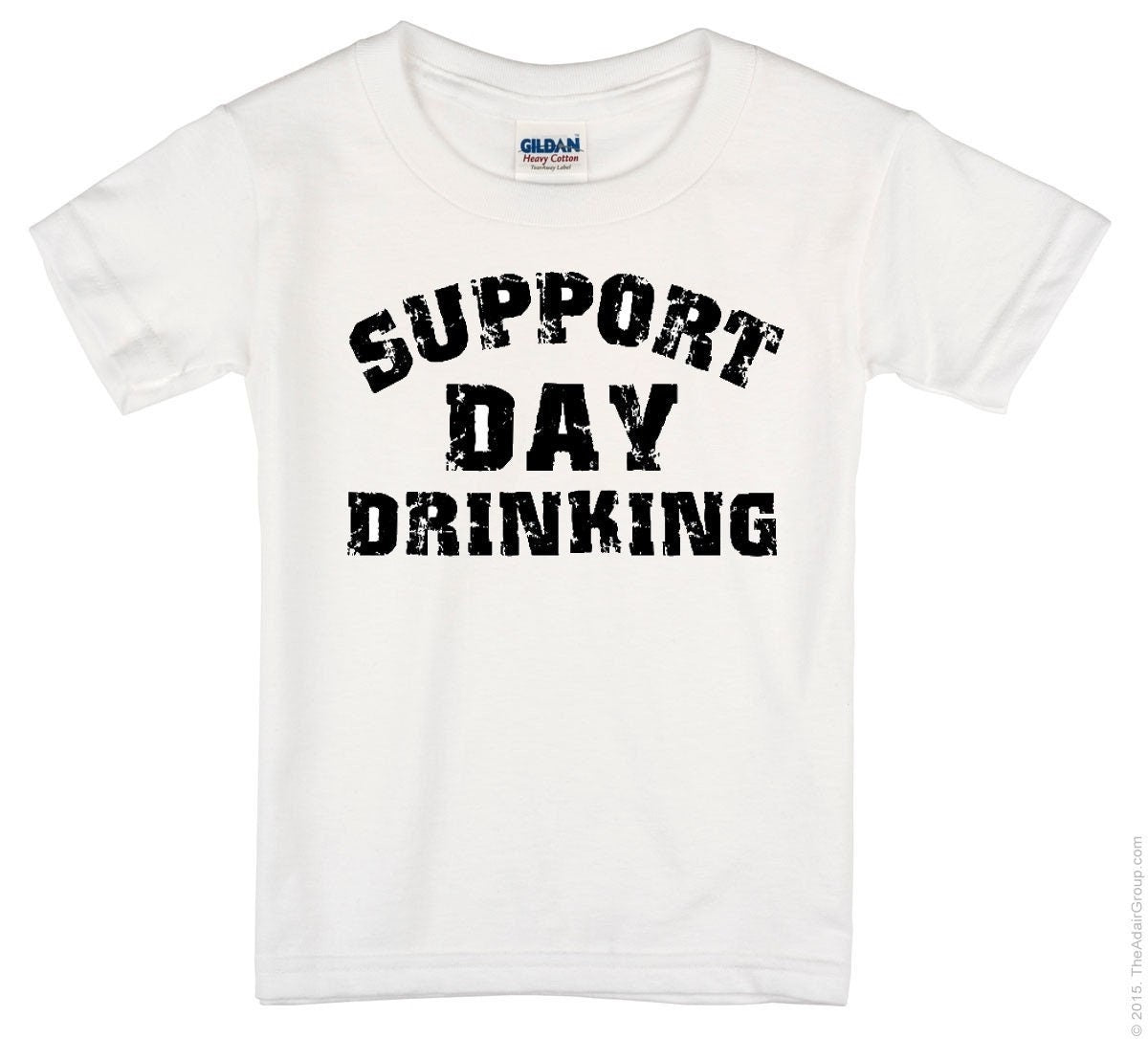 Support Day Drinking ~  Adult Unisex T-Shirt or Ladies Tank Top