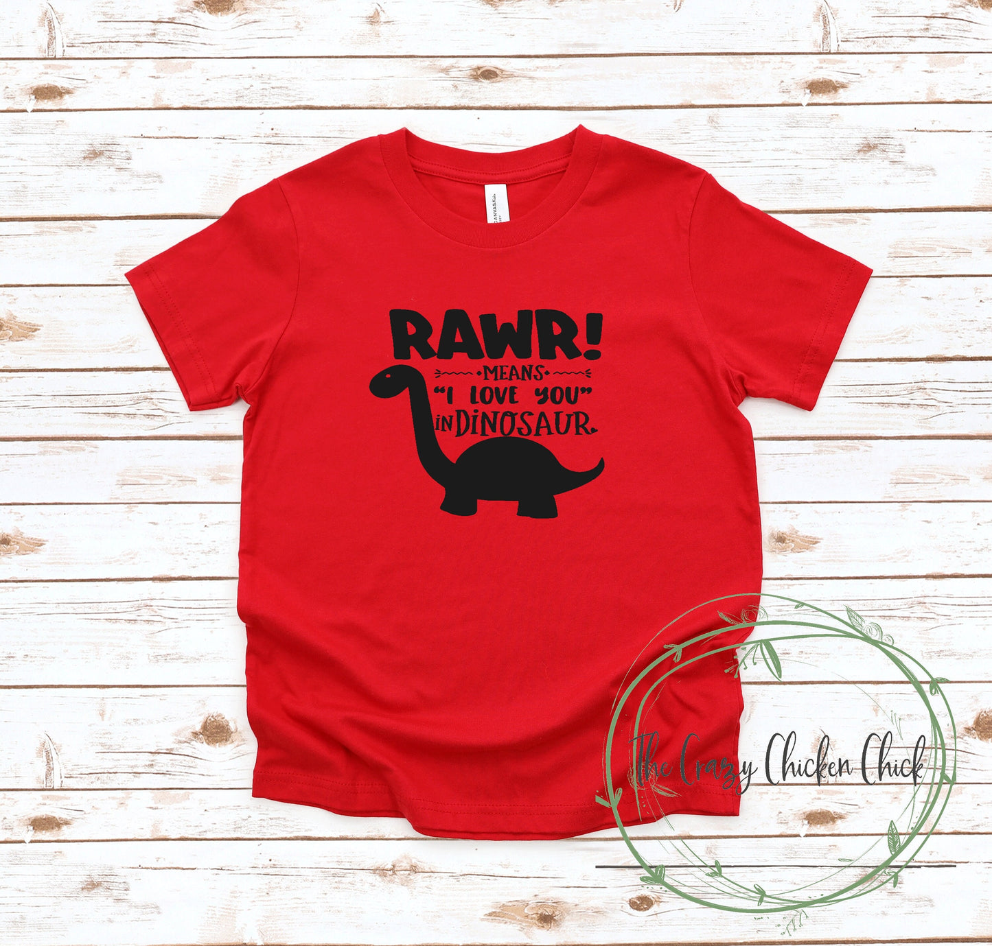 RAWR Means I Love You in Dinosaur - Youth and Toddler Sizes