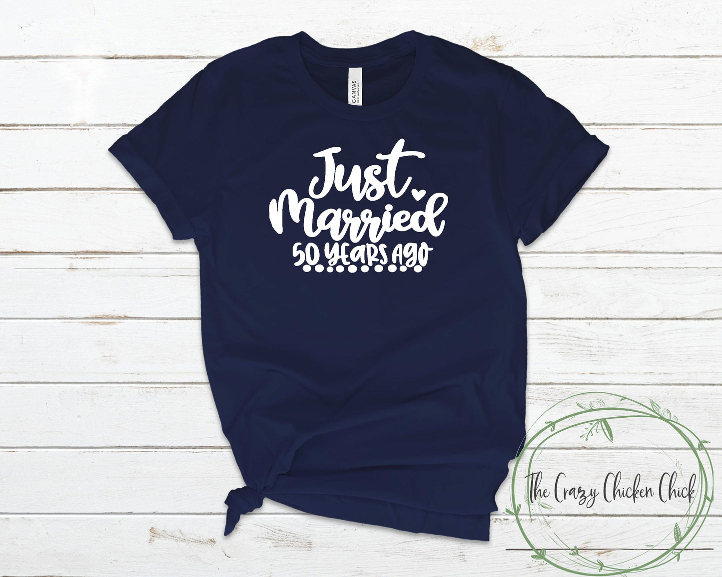 Just Married 50 Years Ago Anniversary - Unisex T Shirt or Tank Top - personalize - Lots of Colors!