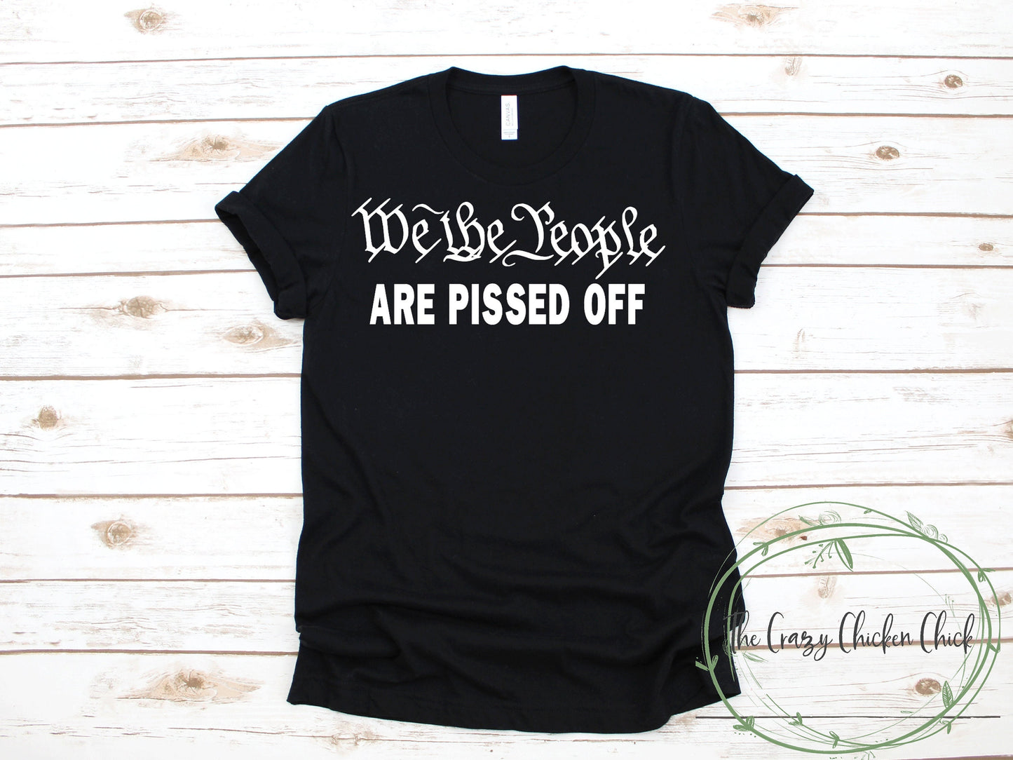 We The People Are Pissed Off - Patriots United States - Adult Unisex T shirts or Tank Top