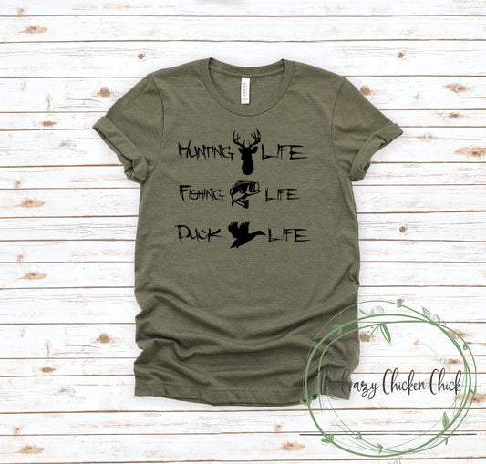 Hunting Life Fishing Life Duck Life Hunting and Fishing - Adult Unisex T Shirt or Tank Top -  Adult, Youth and Toddler Sizes