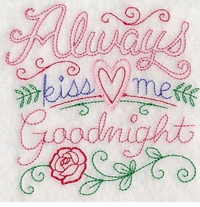 Embroidered Always kiss me goodnight White Flour Sack Towel/Tea Towel/Kitchen Towel