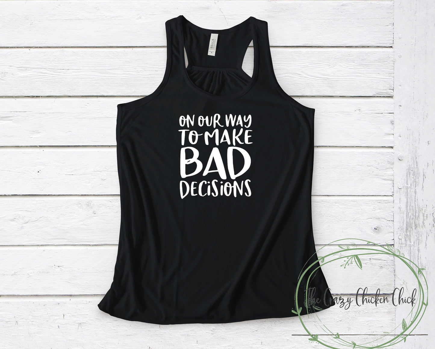 On Our Way To Make Bad Decisions - Group Shirts - Unisex T shirt or Tank Top