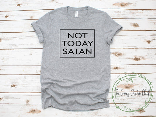 Not Today Satan Unisex T shirt or Tank Top - Unisex T-Shirt or Tank Top