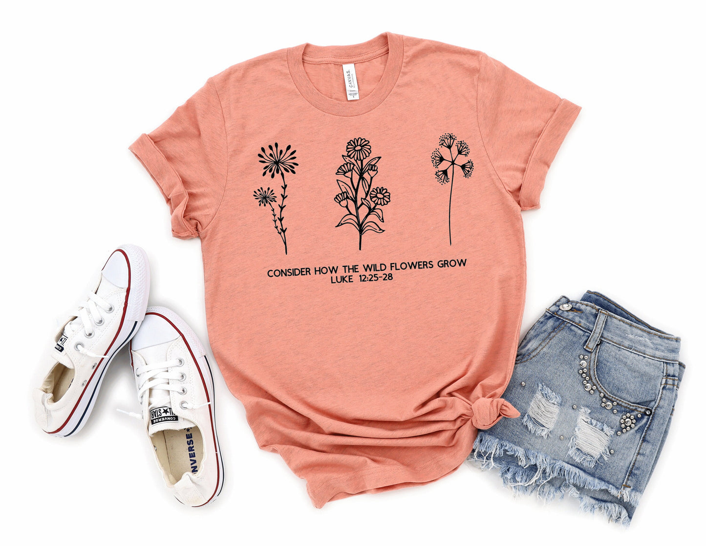 Consider How the Wild Flowers Grow Luke 12:25-28 Religious Unisex T Shirt or Tank Top - Adult, Youth and Toddler Sizes