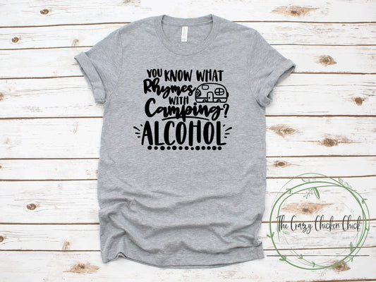 You Know What Rhymes with Camping with Cute Camper Logo ~ Alcohol ~ Adult Unisex T-Shirt or Ladies Tank Top