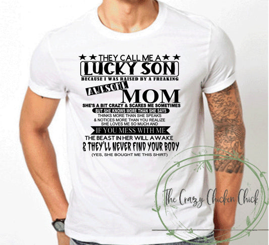 They Call Me a Lucky Son with a Freakin Awesome Mom T Shirt -  Adult, Youth & Toddler Sizes