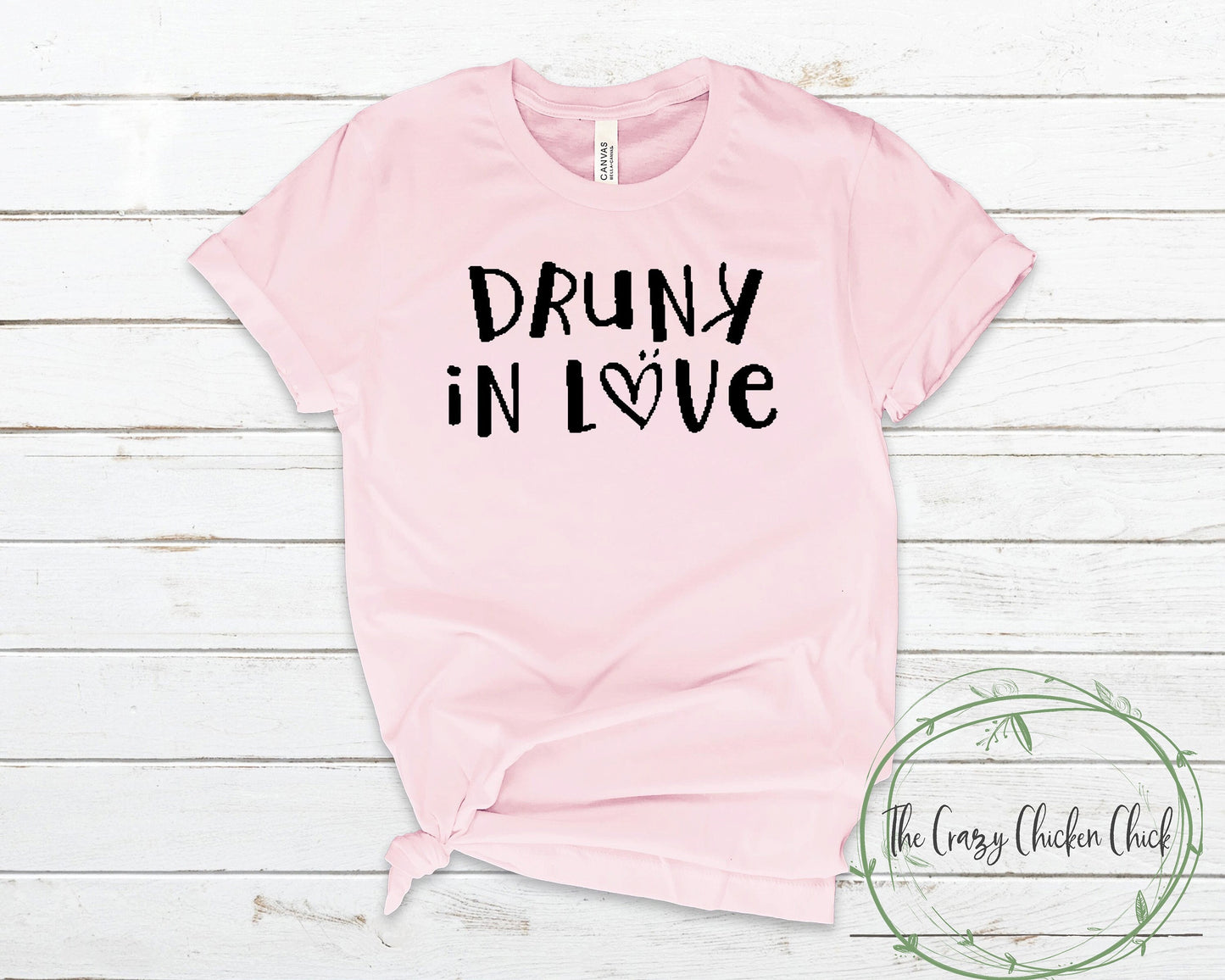 Drunk In Love - Unisex T Shirt or Tank Top