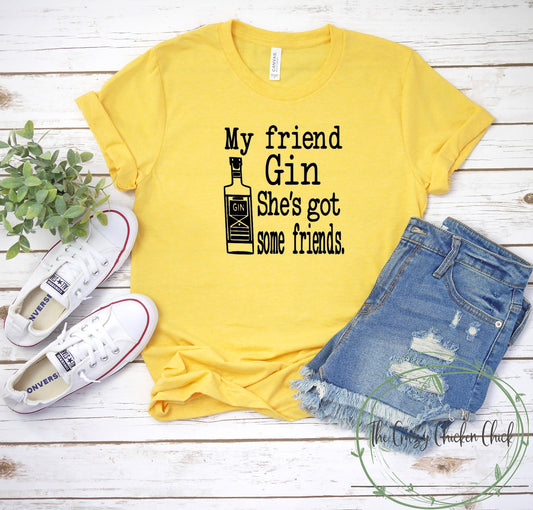 My Friend Gin ~ She Likes to Play ~ Little Big Town ~ Adult Unisex T~Shirt or Tank Top